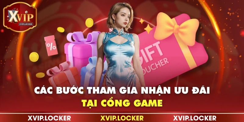 Các bước tham gia nhận ưu đãi tại cổng game