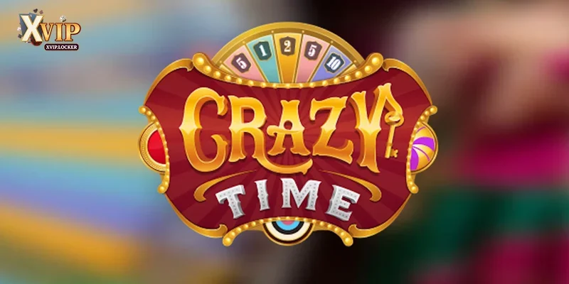 Crazy Time – Game Show Cá Cược Trực Tuyến Hấp Dẫn Nhất 2025