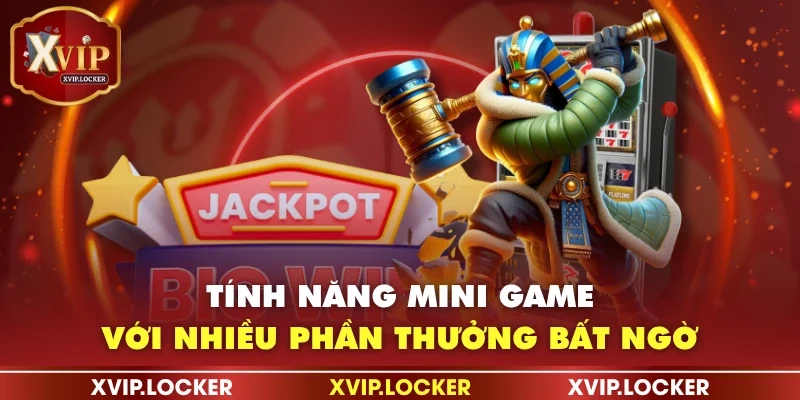 Tính năng Mini game với nhiều phần thưởng bất ngờ
